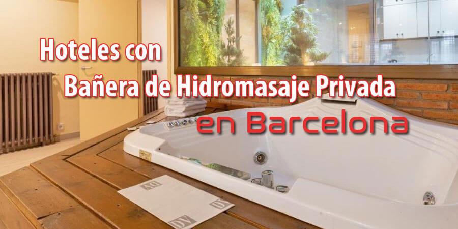 Hoteles con Bañera de Hidromasaje en la habitación Barcelona