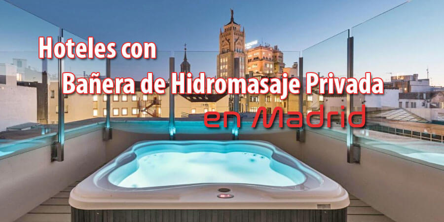 Hoteles con Bañera de Hidromasaje en la habitación Madrid