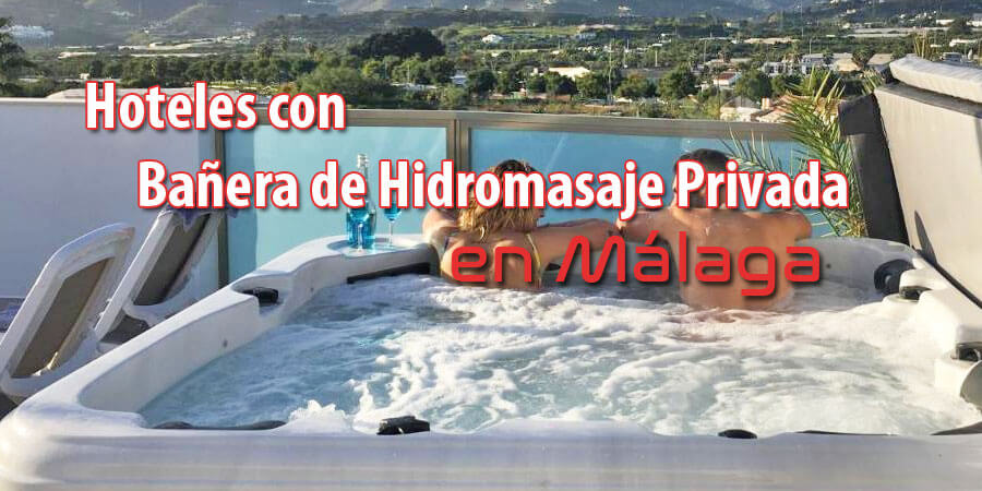 Hoteles con Bañera de Hidromasaje en la habitación en Málaga